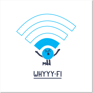 Why-Fi Posters and Art